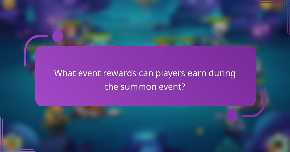 What event rewards can players earn during the summon event?